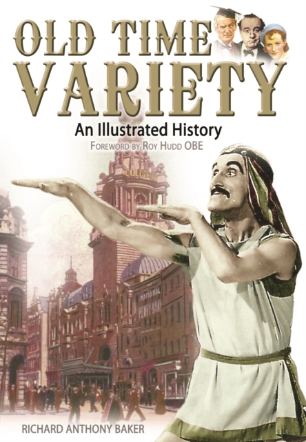 Old Time Variety : An Illustrated History, PDF eBook