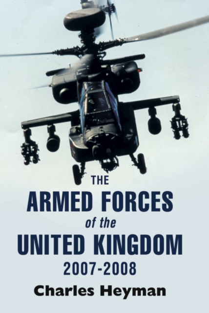 The Armed Forces of the United Kingdom, 2007-2008, PDF eBook