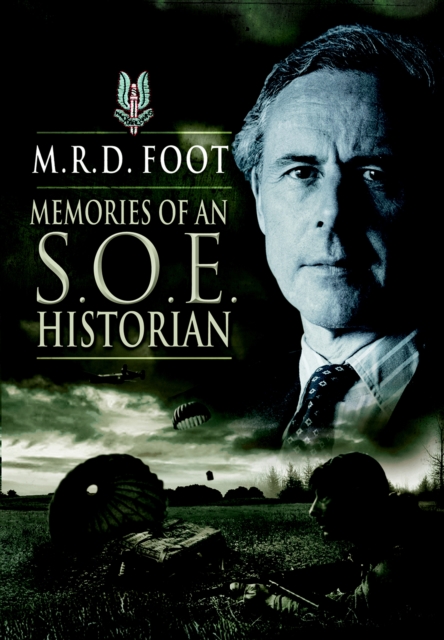 Memories of an S.O.E. Historian, PDF eBook