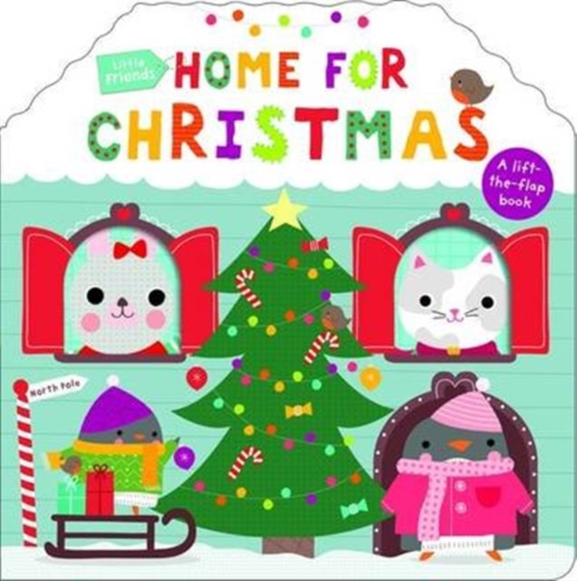 Home for Christmas : Little Friends, Board book Book