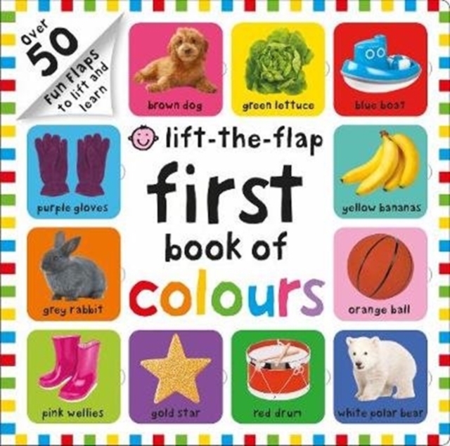 First 100 Lift The Flap Colours, Board book Book
