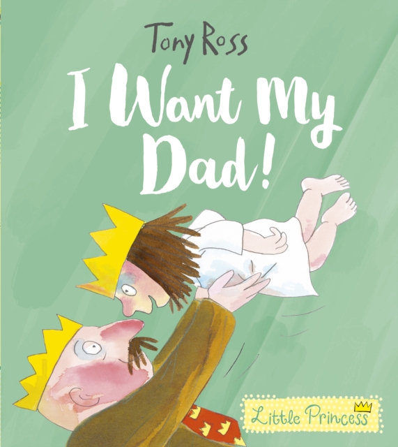 I Want My Dad!, Hardback Book