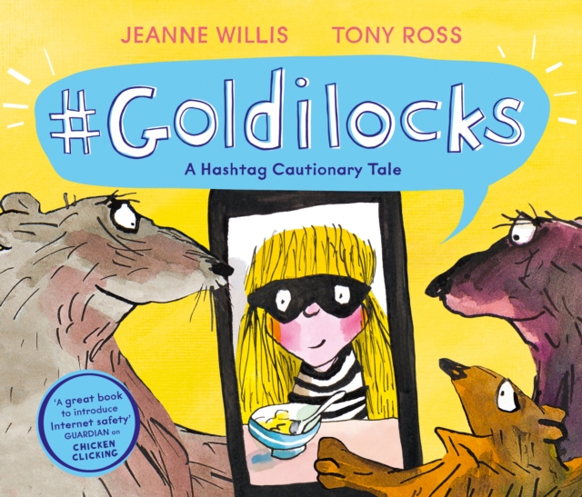 Goldilocks (A Hashtag Cautionary Tale), Paperback / softback Book