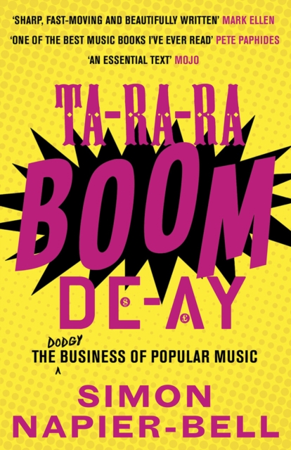 Ta-Ra-Ra-Boom-De-Ay : The dodgy business of popular music, Paperback / softback Book