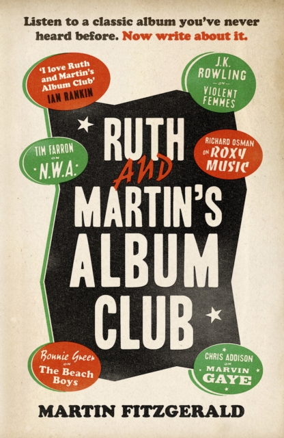 Ruth and Martin’s Album Club : Listen to a classic album you've never heard before. Now write about it., Paperback / softback Book