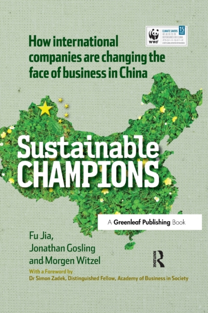 CHINA EDITION - Sustainable Champions : How International Companies are Changing the Face of Business in China, Paperback / softback Book