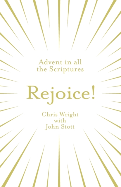 Rejoice!: Advent in All the Scriptures, Paperback / softback Book