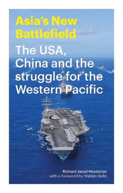 Asia's New Battlefield : The USA, China and the Struggle for the Western Pacific, EPUB eBook