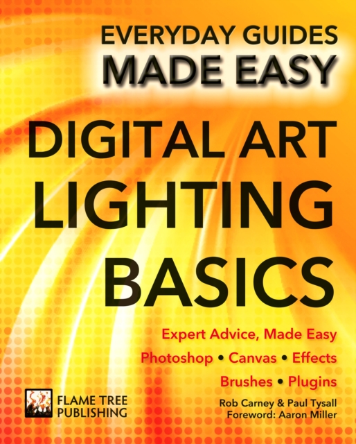 Digital Art Lighting Basics : Expert Advice, Made Easy, Paperback / softback Book