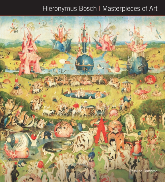 Hieronymus Bosch Masterpieces of Art, Hardback Book