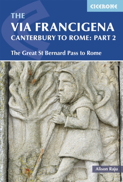 The Via Francigena Canterbury to Rome - Part 2 : The Great St Bernard Pass to Rome, PDF eBook