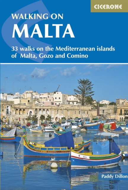 Walking on Malta : 33 walks on the Mediterranean islands of Malta, Gozo and Comino, PDF eBook
