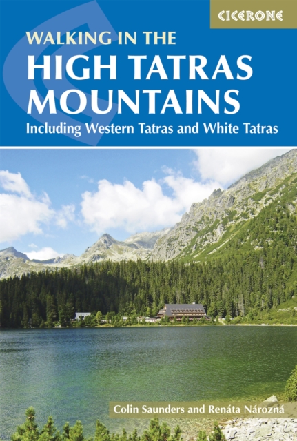 The High Tatras : Slovakia and Poland - Including the Western Tatras and White Tatras, EPUB eBook