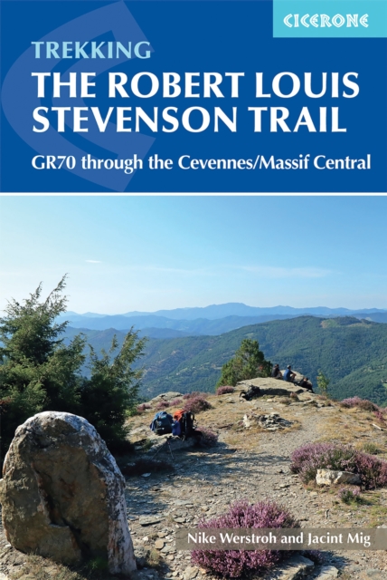 Trekking the Robert Louis Stevenson Trail : The GR70 through the Cevennes/Massif Central, EPUB eBook