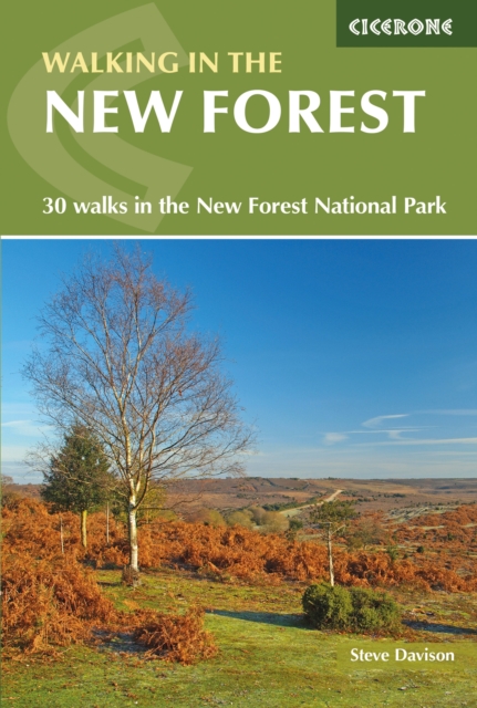 Walking in the New Forest : 30 Walks in the New Forest National Park, EPUB eBook