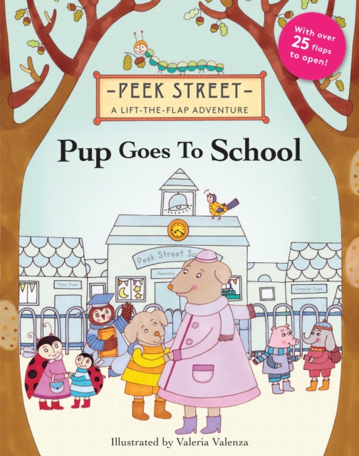 Pup Goes to School : Peek Street, Hardback Book