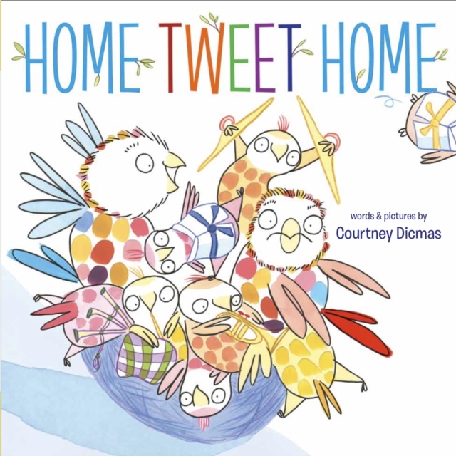 Home Tweet Home, Paperback / softback Book