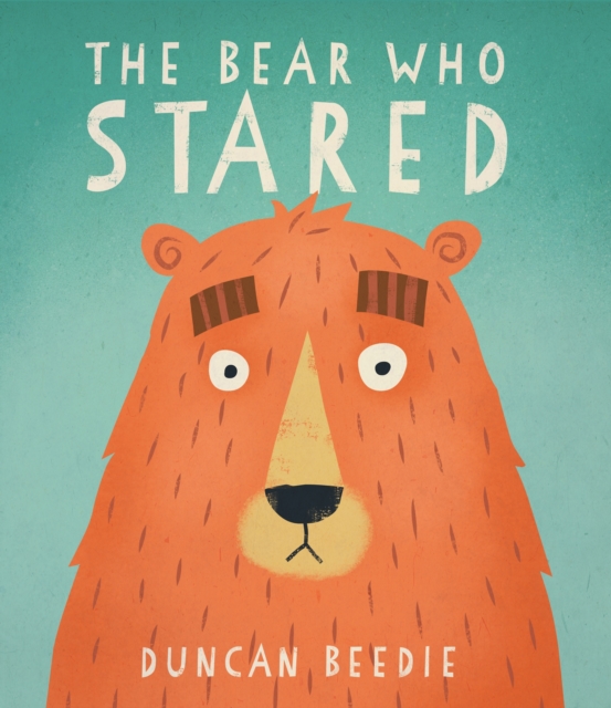 The Bear Who Stared, Paperback / softback Book