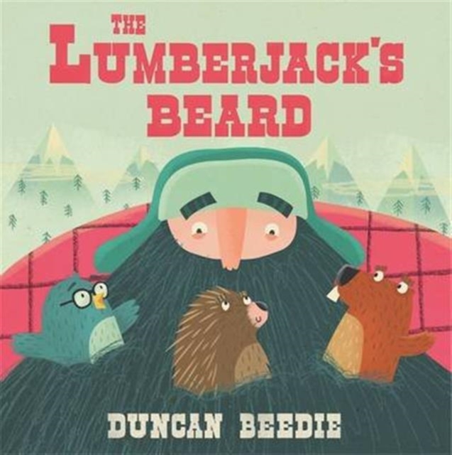The Lumberjack's Beard, Paperback / softback Book