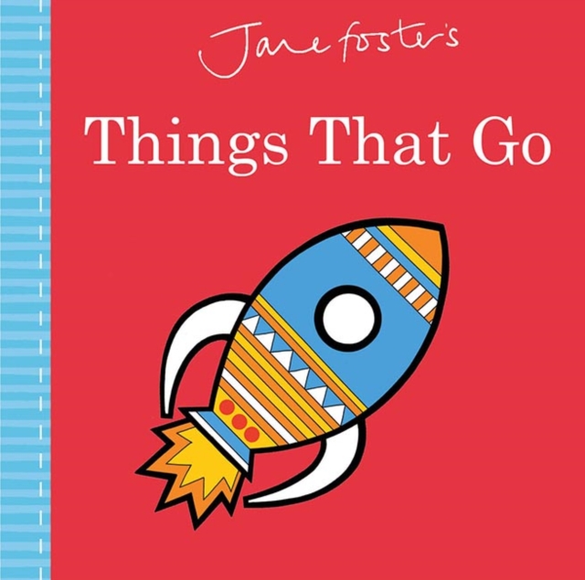 Jane Foster's Things That Go, Board book Book
