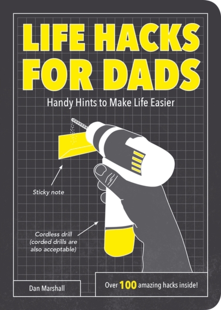 Life Hacks for Dads : Handy Hints to Make Life Easier, EPUB eBook