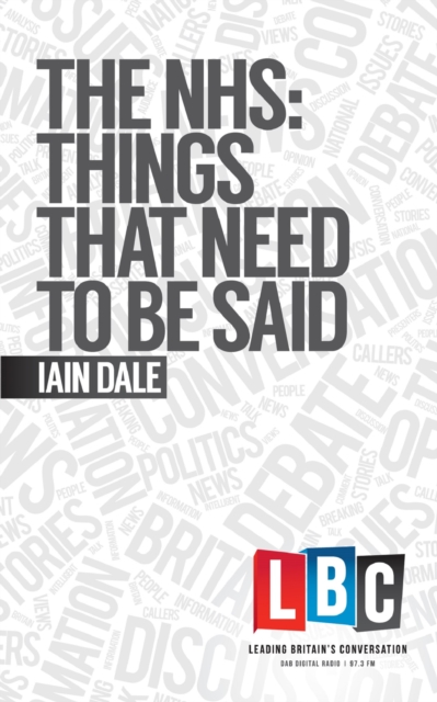 The NHS: Things That Need To Be Said, EPUB eBook