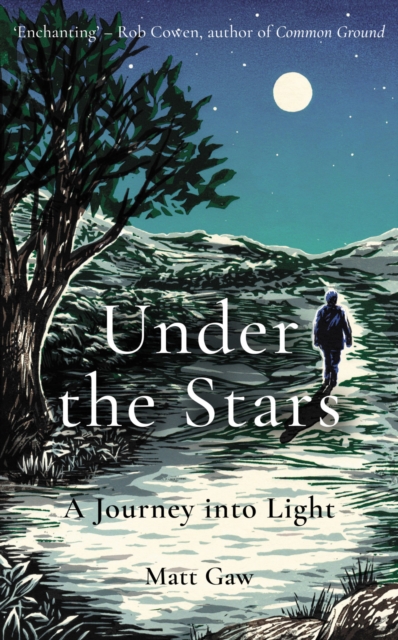 Under the Stars : A Journey Into Light, Hardback Book
