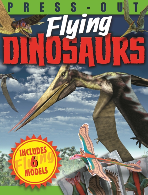 Press-Out Flying Dinosaurs, Paperback Book
