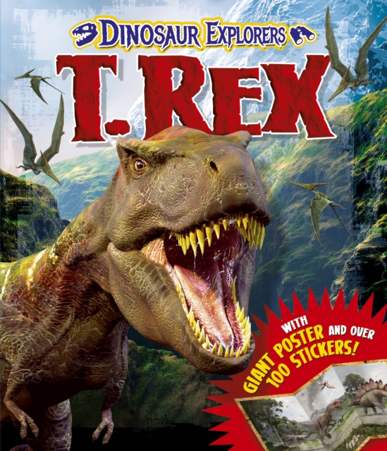 Dinosaur Explorers T. Rex, Hardback Book