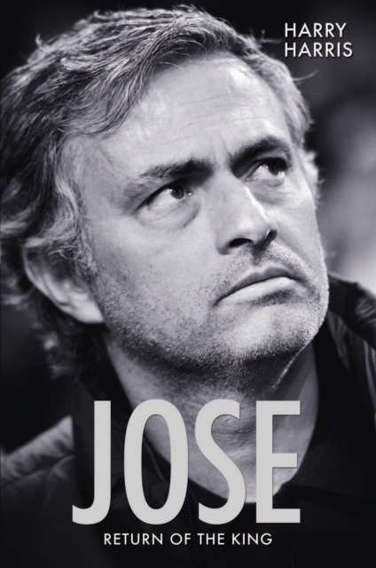 Jose, Return of the King : Return of the King, Paperback / softback Book