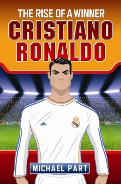 Cristiano Ronaldo : The Rise of a Winner, Paperback Book