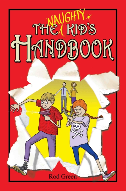 Naughty Kid's Handbook, Paperback / softback Book