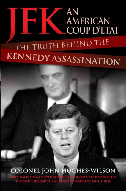 JFK – The Conspiracy and Truth Behind the Assassination, Paperback / softback Book