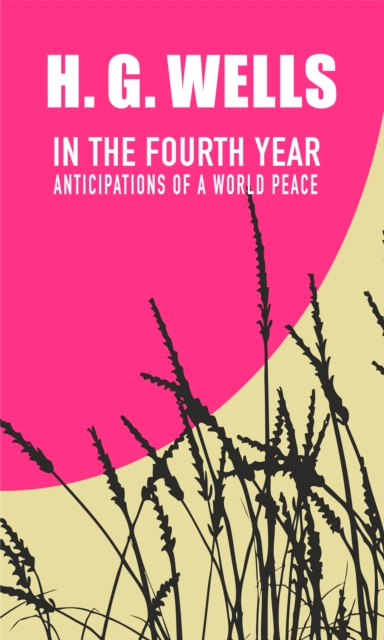 In the Fourth Year : Anticipations of a World Peace, EPUB eBook