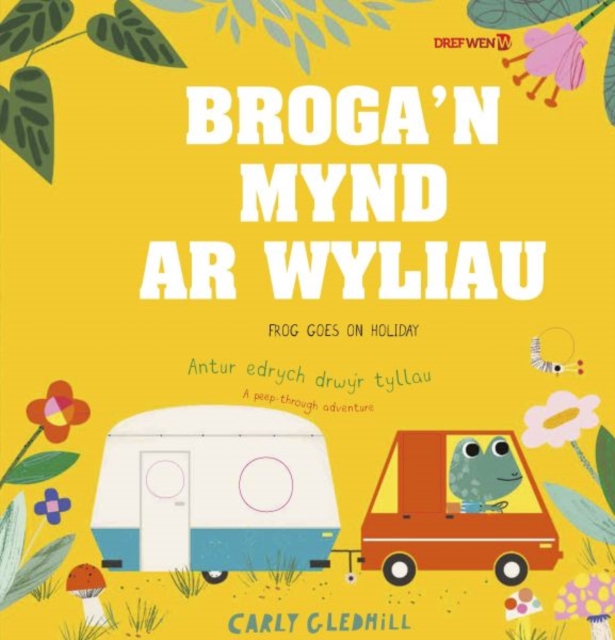 Broga'n Mynd ar Wyliau / Frog Goes on Holiday : Frog Goes on Holiday, Paperback / softback Book