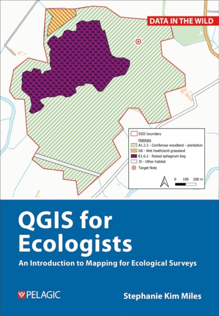 QGIS for Ecologists : An Introduction to Mapping for Ecological Surveys, Hardback Book