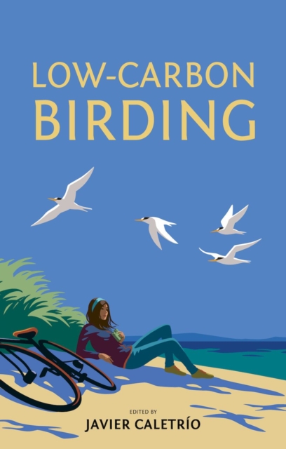 Low-Carbon Birding, Hardback Book