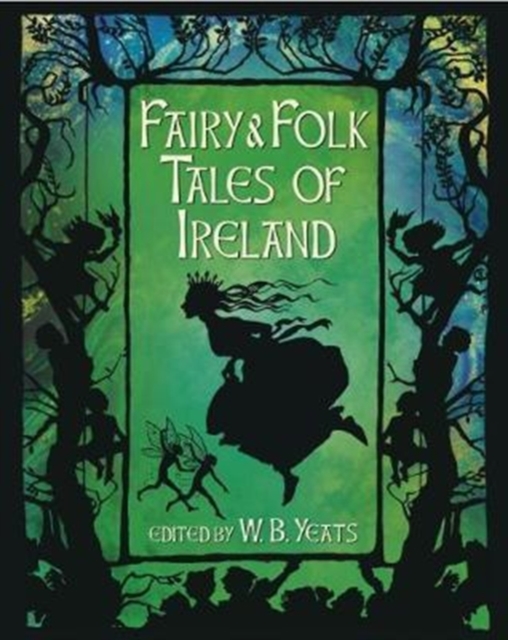 Fairy & Folk Tales of Ireland, Hardback Book