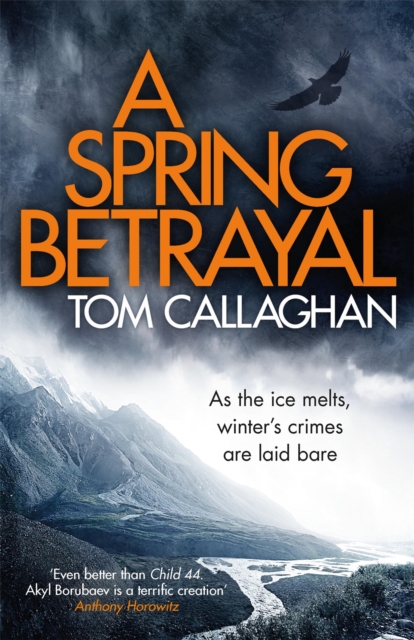 A Spring Betrayal : An Inspector Akyl Borubaev Thriller (2), Paperback / softback Book