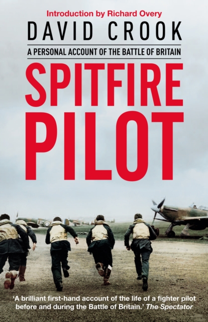 Spitfire Pilot : A Personal Account of the Battle of Britain, EPUB eBook