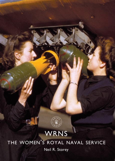 WRNS : The Women’s Royal Naval Service, Paperback / softback Book