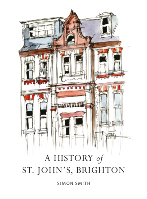A History of St. John's, Brighton, PDF eBook