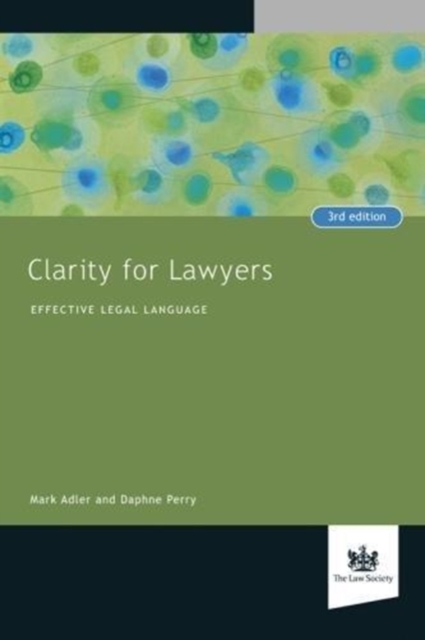Clarity for Lawyers : Effective Legal Language, Paperback / softback Book