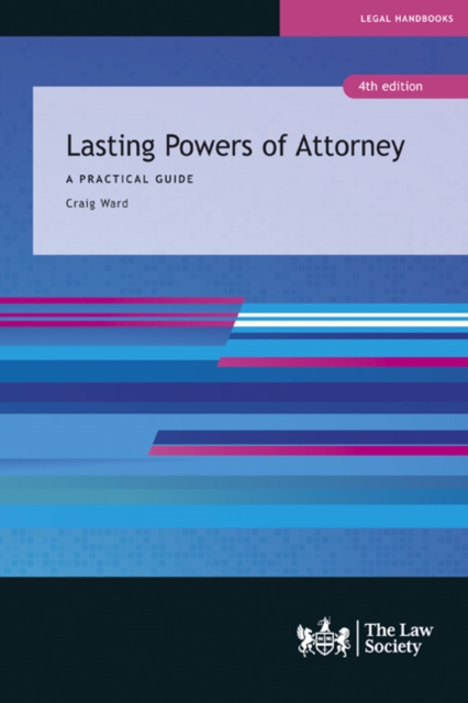 Lasting Powers of Attorney : A Practical Guide, Paperback / softback Book