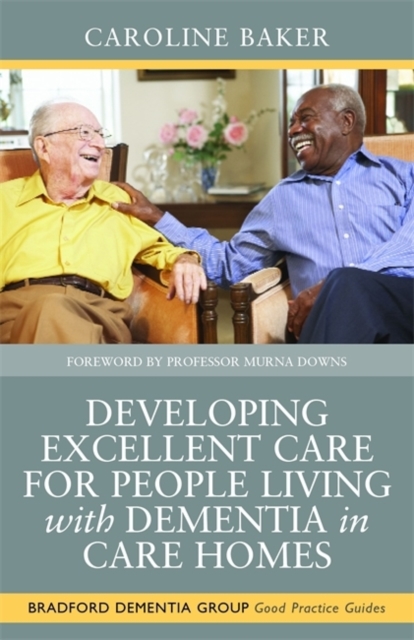 Developing Excellent Care for People Living with Dementia in Care Homes, EPUB eBook