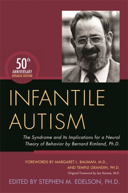 Infantile Autism : The Syndrome and Its Implications for a Neural Theory of Behavior by Bernard Rimland, Ph.D., EPUB eBook