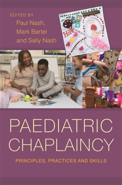 Paediatric Chaplaincy : Principles, Practices and Skills, EPUB eBook