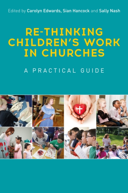 Re-thinking Children's Work in Churches : A Practical Guide, EPUB eBook