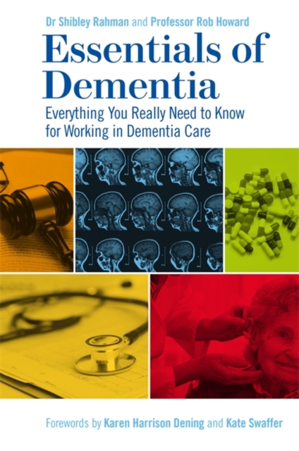 Essentials of Dementia : Everything You Really Need to Know for Working in Dementia Care, EPUB eBook