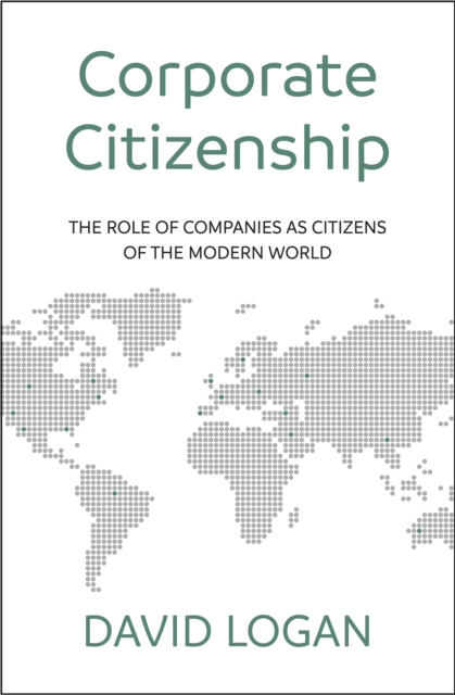 Corporate Citizenship : The role of companies as citizens of the modern world, EPUB eBook